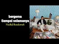 Download Lagu Nadhif Basalamah - Bergema Sampai Selamanya (Lirik Lagu) | Video Lirik HD