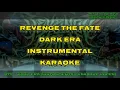 Download Lagu Revenge The Fate - Dark Era | Instrumental | Karaoke | Video Lyrics
