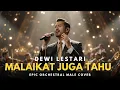 Dewi Lestari - Malaikat Juga Tahu (Epic Orchestra Male Cover)