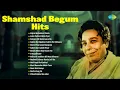 Download Lagu Shamshad Begum Hits | Kajra Mohabbat Wala | Leke Pahla Pahla Pyar | Old Hindi Songs