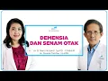 Cegah Pikun dengan Senam Otak - dr. B. Neni Mulyanti, Sp.PD - FINASIM \u0026 dr. Djamal Tahitoe, Sp.KFR