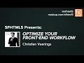 Optimize Your Front-End Workflow