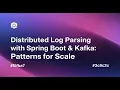 Building Distributed Log Parsing with Spring Boot Kafka SDC-Java