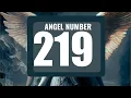 The Power of Angel Number 219 Understanding Its Symbolism