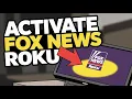 How to activate Fox News on Roku - Quick Fix