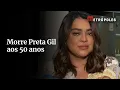 Download Lagu Morre Preta Gil aos 50 anos