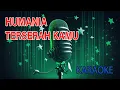 Download Lagu Humania Terserah Kamu Karaoke
