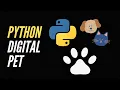 Python Tutorial - Digital Pet