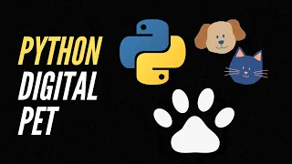 Python Tutorial - Digital Pet