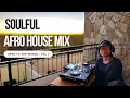 Download Lagu Soulful Afro House Mix | Afro to the world : Vol 3