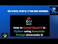 How to Install OpenCV in a Python Conda Environment