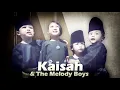 SALAM LEBARAN - KAISAH \u0026 THE MELODY BOYS