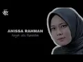 Download Lagu Aisyah istri Rasulullah - Cover by Anissa Rahman
