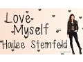 Lagu Love Myself (With Lyrics) - Hailee Steinfeld