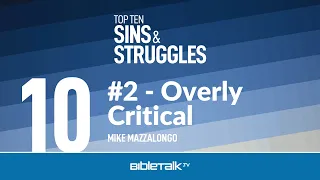 #2 - Overly Critical