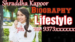 Download Shraddha Kapoor Lifestyle Biography \u0026 Boyfriend in Real life 2020-21 MP3