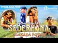 Download Lagu Ulem Ajaya Feat Obenk gta - Sederhana (Official Music Video)