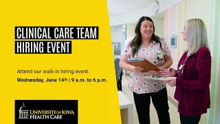 Join Us For Our Clinical Care Team Hiring Event UI Hospitals Clinics