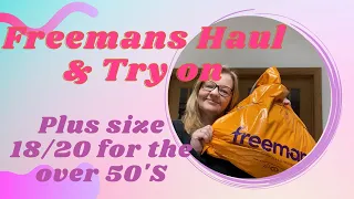 Freemans Haul & Try On - Over 50 Plus Size Fashion for Uk Size 18/20. MY FIRST VIDEO!