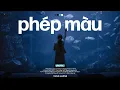Download Lagu Phép Màu, Lễ Đường - Chẳng Phải Phép Màu Vậy Sao ♬ BXH Nhạc Lofi Chill Top Xu Hướng 2025 Triệu View