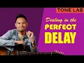 Lagu 3 Delay-pedaalinstellingen voor elk optreden | TONE LAB