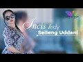 Lagu INCIS INDY || SELLENG UDDANI || LIVE. HK MUSIK ENTERTAINMENT || KAB. WAJO