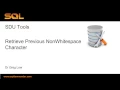 SDU Tools 07 Previous Non Whitespace Character in T-SQL