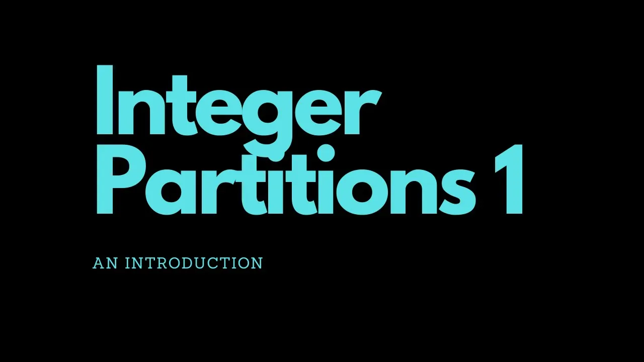 Integer Partitions 1: An Introduction