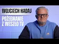Download Lagu HADAJ: MOJE POŻEGNANIE Z WESZŁO TV
