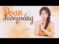 Download Lagu ĐOẠN ĐƯỜNG VẮNG   LYRIC