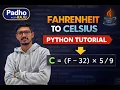 Fahrenheit to Celsius in Python Step-by-Step Temperature Conversion Program