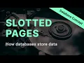 Introduction to Slotted Pages in Database Systems