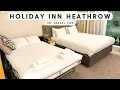 Holiday Inn Heathrow Review A Great Stay Near Heathrow Airport Full Hotel Guide