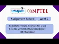 Exploratory Data Analysis for Data Science with R Software Week 7 NPTEL Answers 2026