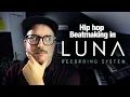 Sample based beatmaking in Luna (Luna Challenge)