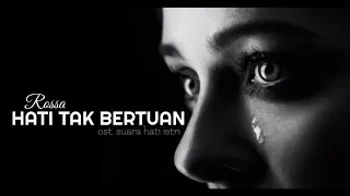 Download Hati Tak Bertuan Rossa Lirik Lagu MP3