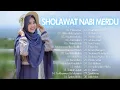 Download Lagu SHOLAWAT NABI MERDU TERBARU 2022 BIKIN ADEM HATI - SHOLAWAT NABI TERPOPULER 2021 PENENANG PIKIRAN