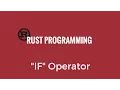 Rust Programming Tutorial - If Operator