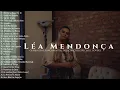 Download Lagu Léa Mendonça As Melhores [Os Principais Lançamentos, Participações Especiais e Cover's]