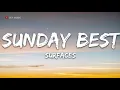 Surfaces - Sunday Best (Lyrics) - 1 hour lyrics