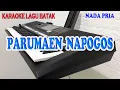 PARUMAEN NAPOGOS [KARAOKE LAGU BATAK] NADA PRIA B=DO