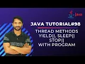 Thread Methods in Java Yield Method Sleep Method Stop Method Multithreading in Java