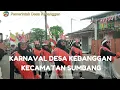 Lagu KARNAVAL DESA KEBANGGAN Kec. SUMBANG