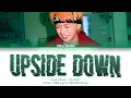 Kang Daniel (강다니엘) - 'Upside Down' Color Coded Lyrics/가사 (Han/Rom/Eng)
