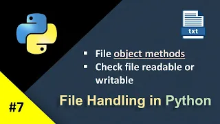 File Handling in Python - 07 Check File Readable or Writable File Object Methods File Handling