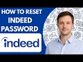How to Reset Indeed Password Full Guide 2026