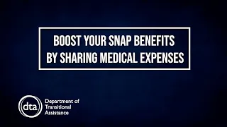 Boost Your Massachusetts SNAP Benefits by Sharing Medical Expenses with DTA