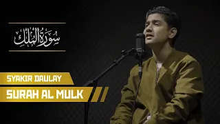 Download Syakir Daulay - Surah Al Mulk (Murottal Quran) MP3