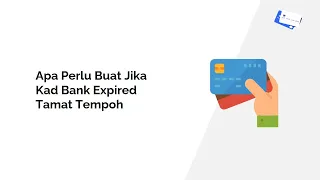 Download Apa Perlu Buat Jika Kad Bank Expired Tamat Tempoh MP3