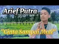 Download Lagu ARIEF PUTRA TERPOPULER | CINTA SAMPAI MATI | DENGARKANLAH DI SEPANJANG MALAM AKU BERDOA